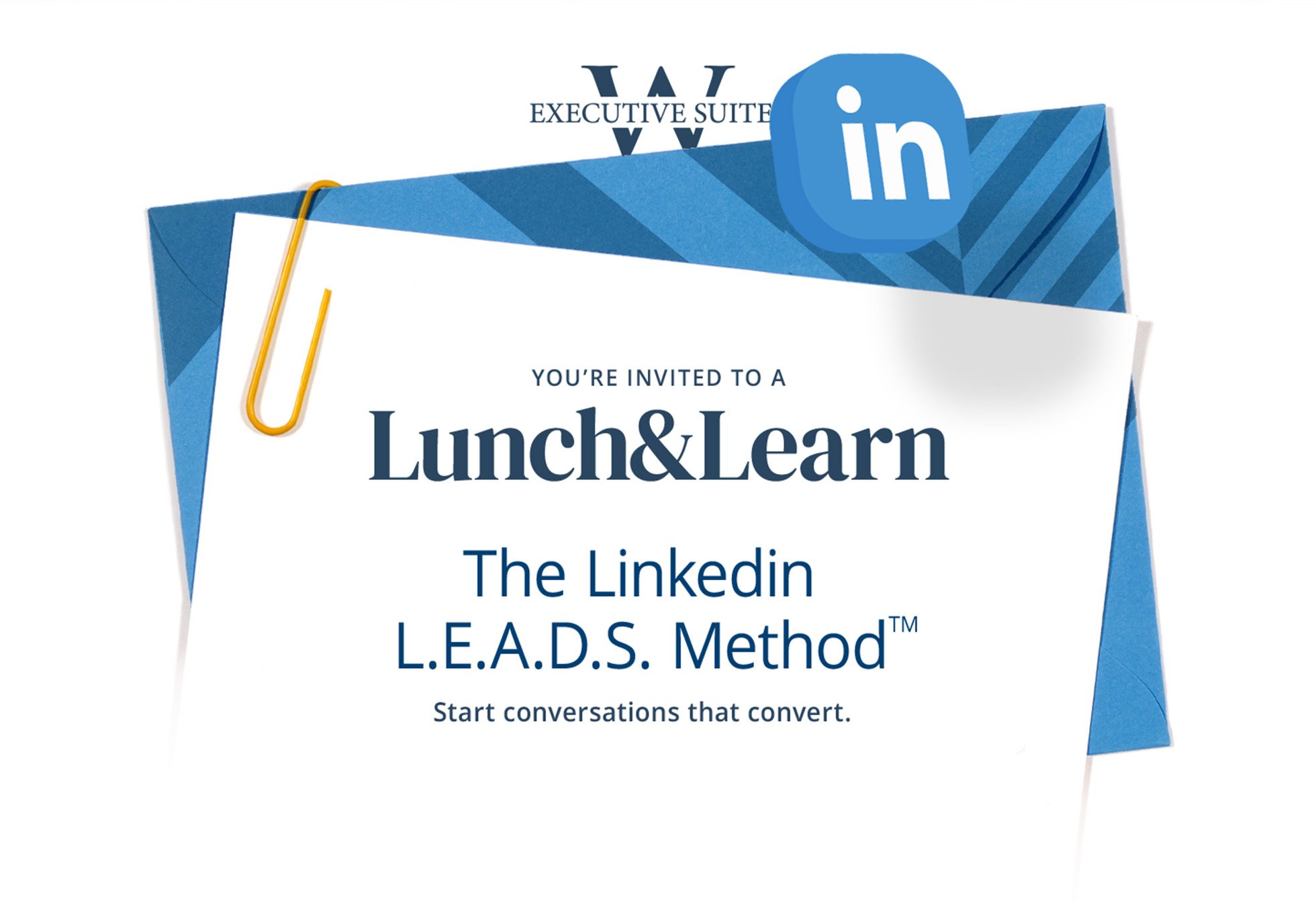 Join Us for The LinkedIn L.E.A.D.S. Method™ Webinar - W Executive Suites